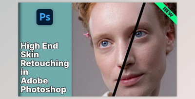 High End Skin Retouching in Adobe Photoshop