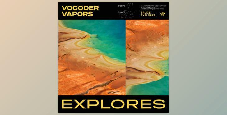 Splice Explores - Vocoder Vapors - Samples & Loops