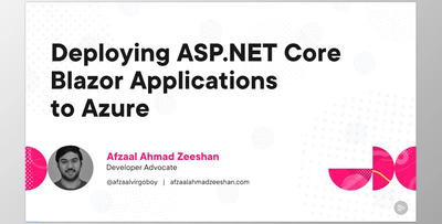 Deploying ASP.NET Core Blazor Applications to Azure - Afzaal Ahmad Zeeshan