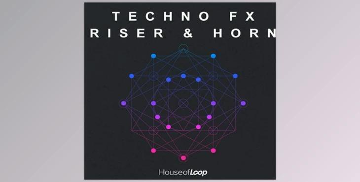 House Of Loop Techno FX Riser & Horn (WAV)