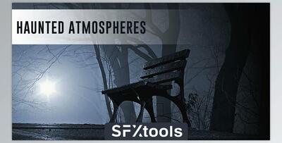SFXTools: Haunted Atmospheres