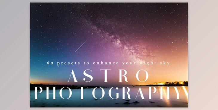 Astrophotography Lightroom Presets By LOU&MARKS