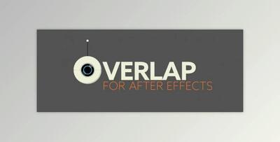 Aescripts Overlap v1.0.3 + Pre-Activated + Tutorials