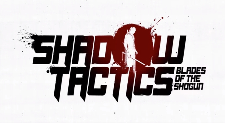 Shadow Tactics: Blades of the Shogun - 影子战术:将军之刃