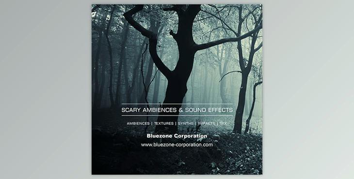 Bluezone Corporation – SCARY AMBIENCES AND SOUND EFFECTS