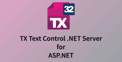 TX Text Control .NET Server for ASP.NET v33.0.0 (06 Aug 2025) + CRACK