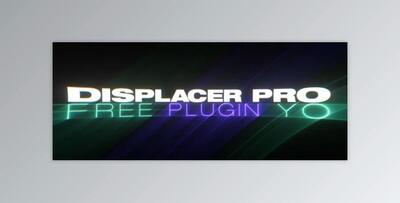 Aescripts Displacer Pro v1.5.0.4 (WIN, MAC)